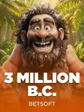 3 Million B.C. by 