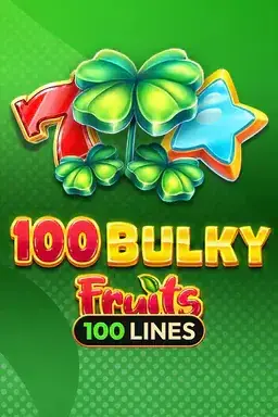100 Bulky Fruits
